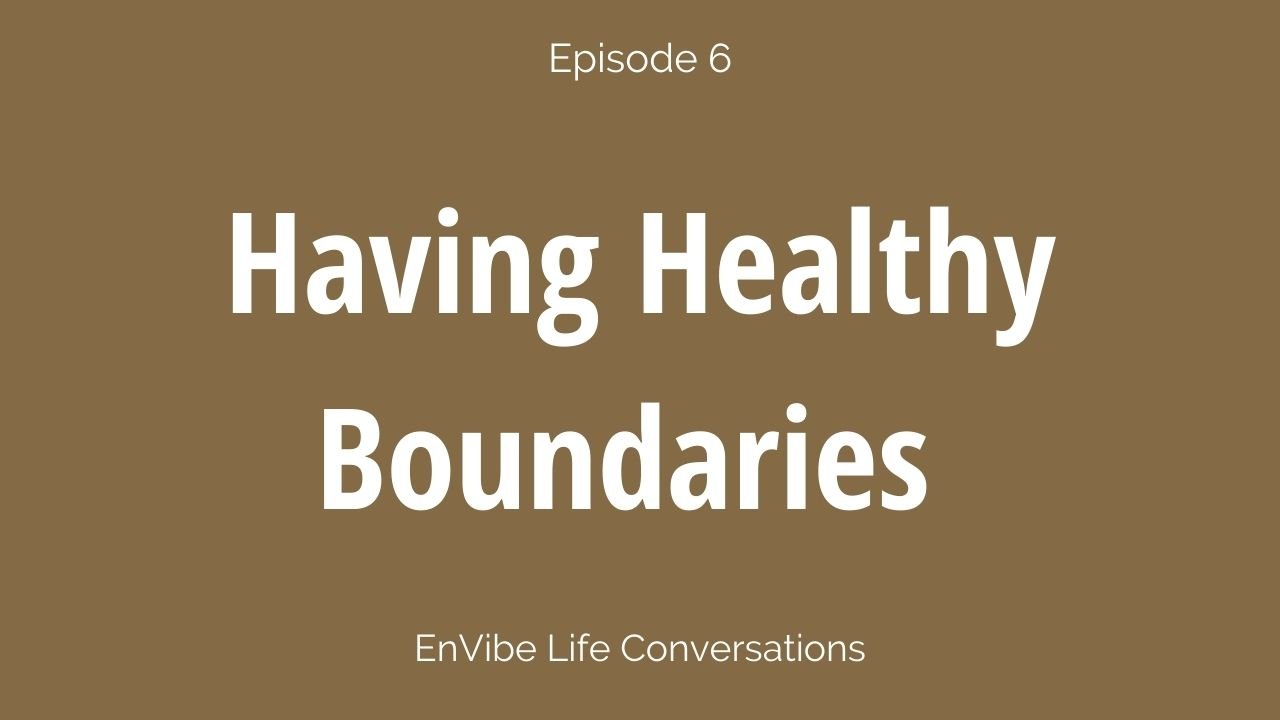 Having‌ ‌Healthy‌ ‌Boundaries‌ ‌